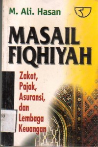 Masail Fiqhiyah Zakat, Pajak, Asuransi dan Lembaga Keuangan