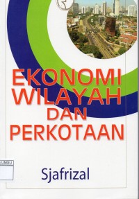 Ekonomi wilayah dan perkotaan