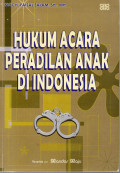 Hukum acara Peradilan Anak Di Indonesia
