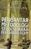 Pengantar Metodologi Studi Sejarah Peradaban Islam