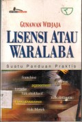 Lisensi Atau Waralaba Suatu Panduan Praktis