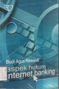 Aspek Hukum Internet Banking