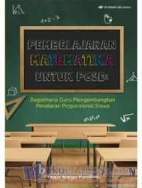 Pembelajaran matematika untuk PGSD: bagaimana guru mengembangkan penalaran proporsional siswa