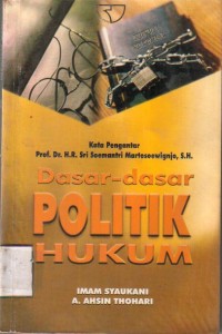 Dasar-Dasar Politik Hukum