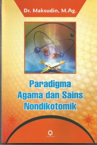 Paradigma Agama dan Sains Nondikotomik