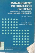 Management Information Systems : Conceptual Foundations, Structure and Development