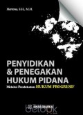Penyidikan dan Penegakan Hukum Pidana Melalui Pendekatan Hukum Progresif