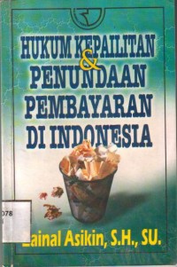 Hukum Kepailitan Penundaan Pembayaran di Indonesia