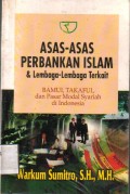 Asas-Asas Perbankan Islam Lembaga-Lembaga Terkait BAMUI TAFAKUL dan Pasal Modal Syariah di Indonesia