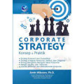 Corporate Strategy: konsep & praktik