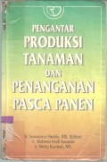 Pengantar produksi tanaman dan penangan pasca panen