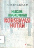 Hukum lingkungan konsevasi hutan