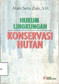 Hukum lingkungan konsevasi hutan