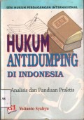 Seri Hukum Perdagangan Internasional, Hukum Antidumping Di Indonesia