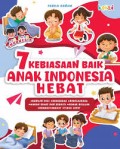 7 Kebiasaan Baik Anak Indonesia Hebat