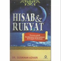 Hisab dan Rukyat Wacana untuk Membangun Kebersamaan di Tengah Perbedaan