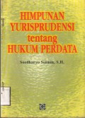 Himpunan Yurisprudensi Tentang Hukum Perdata