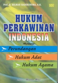 Hukum Perkawinan Indonesia Menurut Perundangan, Hukum Adat, Hukum Agama