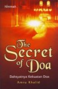 The secret of doa: dahsyatnya kekuatan doa