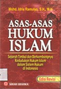 Azas-Azas Hukum Islam Sejarah Timbul dan Berkembangnya Kedudukan Hukum Islam dalam Sistem Hukum di Indonesia