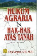 Hukum Agraria dan Hak-Hak Atas Tanah