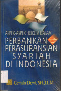 Aspek-Aspek Hukum dalam Perbankan dan Perasuransian Syariah di Indonesia