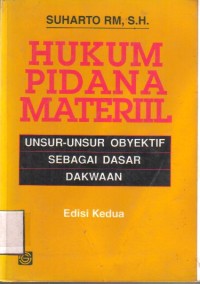 Hukum Pidana Materil Unsur-Unsur Objektif Sebagai Dasar Dakwaan