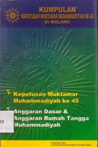 Kumpulan Keputusan Mukhtamar Muhammadiyah ke 45 di Malang