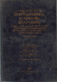 Legal Problems Of International Economic Relations. Cases Materilan and Text on The National and Internationa Regulation of International Economic Relations