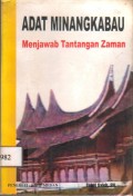 Adat minangkabau menjawab tantangan jaman