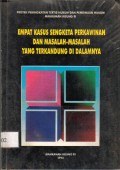 Proyek Peningkatan Tertib Hukum dan Pembinaan Hukum Mahkamah Agung RI. Empat Kasus Sengketa Perkawinan dan Masalah-Masalah Yang terkandung di Dalamnya.