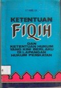 Ketentuan Fiqih dan Ketentuan Hukum yang Kini Berlaku di Lapangan Hukum Peritan