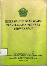 Penerapan Hukum Acara Penyelesaian Perkara Perwakafan