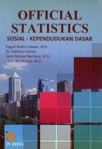 Official statistics : sosial-kependudukan dasar