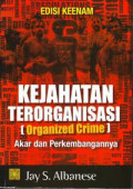 Kejahatan terorganisasi (organized crime) akar dan perkembangannya