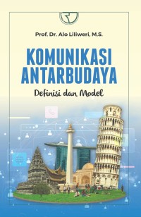 Komunikasi antar budaya ; Definisi dan model