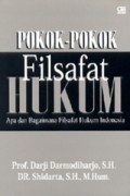 Pokok-pokok filsafat hukum: apa dan bagaimana filsafat hukum  Indonesia