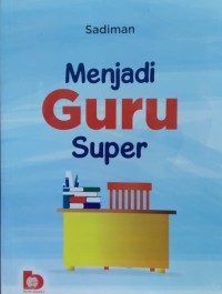 Menjadi guru super