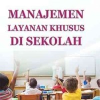 Manajemen layanan khusus di sekolah