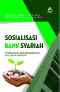 Sosialisasi Bank Syariah Terorganisir, Berkesinambungan, dan Peran Kelompok Referensi
