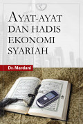 Ayat-ayat dan hadis ekonomi syariah
