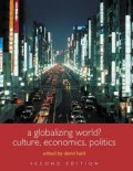 A globalizing world?: Culture, economics, politics (Understanding social change)