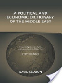 A Political and economomic dictionary of the middle east