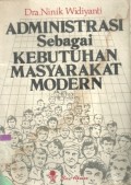 Administrasi sebagai kebutuhan masyarakat modern