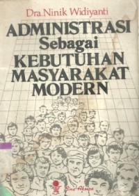 Administrasi sebagai kebutuhan masyarakat modern