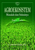 Agroekosistem: masalah dan solusinya bagian kedua