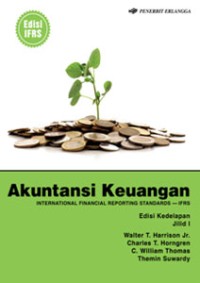 Akuntansi keuangan (International financial reporting standards - IFRS), edisi 8 jilid 1