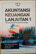 Akuntansi keuangan lanjutan 1 : berbasis standar akuntansi keuangan