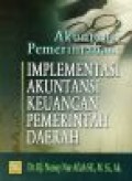 Akuntansi pemerintahan: implementasi akuntansi keuangan pemerintah daerah