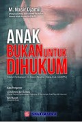 Anak Bukan untuk Dihukum